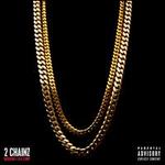 Based On A T.R.U. Story [Explicit Version] - 2 Chainz