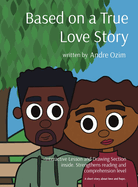 Based on a True Love Story: A short story about love and hope.