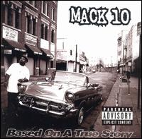 Based on a True Story - Mack 10