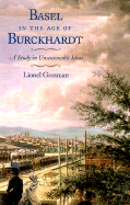Basel in the Age of Burckhardt: A Study in Unseasonable Ideas