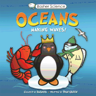 Basher Science: Oceans: Making Waves!