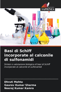 Basi di Schiff incorporate al calconile di sulfonamidi