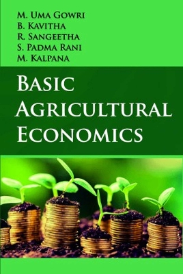 Basic Agricultural Economics - Gowri, Uma, and Kavitha, B., and Sangeetha, R.