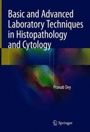 Basic and Advanced Laboratory Techniques in Histopathology and Cytology