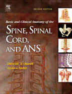 Basic and Clinical Anatomy of the Spine, Spinal Cord, and ANS - Cramer, Gregory D, and Darby, Susan A, PhD