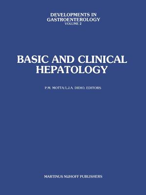 Basic and Clinical Hepatology - Motta, P (Editor), and Didio, L J (Editor)