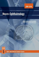 Basic and Clinical Science Course (BCSC) 2009-2010: Neuro-ophthalmology