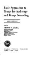 Basic Approaches to Group Psychotherapy & Group Counseling