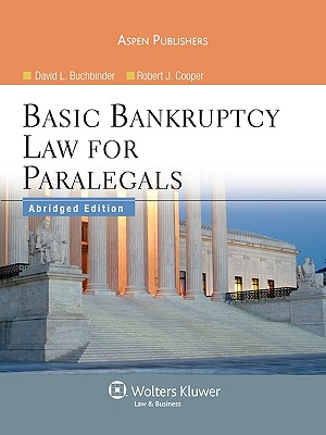 Basic Bankruptcy Law for Paralegals - Buchbinder, David L, and Cooper, Robert J, Esq.