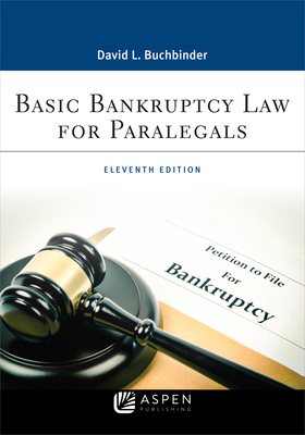 Basic Bankruptcy Law for Paralegals - Buchbinder, David L