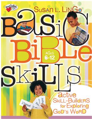 Basic Bible Skills: Active Skill-Builders for Exploring God's Word - Lingo, Susan L