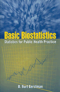 Basic Biostatistics: Statistics for Public Health Practice