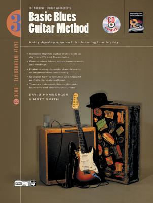 Basic Blues Guitar Method, Bk 3: A Step-By-Step Approach for Learning How to Play, Book & CD - Hamburger, David, and Smith, Matt, Dr.