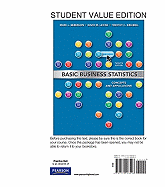 Basic Business Statistics, Student Value Edition: Concepts and Applications