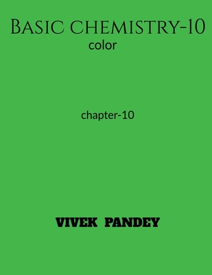 Basic chemistry-10 (color) - Pandey, Vivek