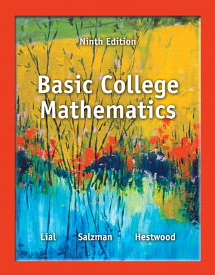 Basic College Mathematics - Lial, Margaret, and Salzman, Stanley, and Hestwood, Diana