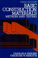 Basic Construction Materials: Methods and Testing