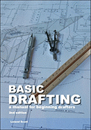 Basic Drafting: A Manual for Beginning Drafters