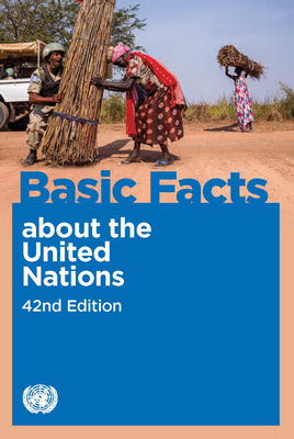 Basic Facts about the United Nations - United Nations Publications (Editor)