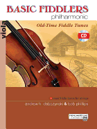 Basic Fiddlers Philharmonic Old-Time Fiddle Tunes: Viola, Book & CD
