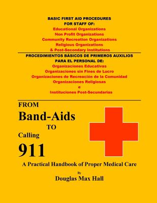 Basic First Aid Procedures for Staff of Non Profit Organizations - Hall, Douglas Max
