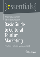 Basic Guide to Cultural Tourism Marketing: Practice Cultural Management