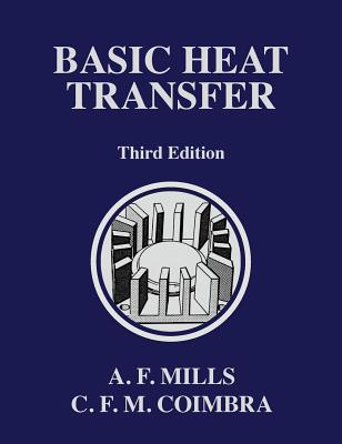 Basic Heat Transfer - Mills, Anthony F, and Coimbra, Carlos F M