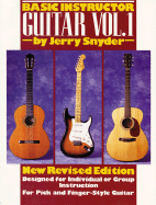 Basic Instructor Guitar, Vol 1: Designed for Individual or Group Instruction - Snyder, Jerry