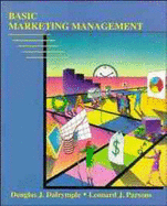 Basic Marketing Management - Dalrymple, Douglas J, and Parsons, Leonard J