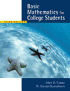 Basic Mathematics for College Students (W/CD & Printed Access Card Enhanced Ilrn Tutorial, Ilrn Tutorial, the Learning Equation Labs, Student Resource Center) - Gustafson, R David, and Tussy, Alan S