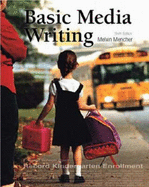 Basic Media Writing - Mencher, Melvin