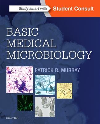 Basic Medical Microbiology - Murray, Patrick R, PhD