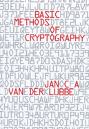 Basic Methods of Cryptography - Lubbe, Jan C a Van Der, and Gee, Steve (Translated by)