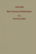 Basic Numerical Mathematics: Vol 2: Numerical Algebra