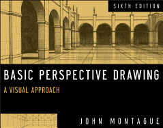 Basic Perspective Drawing: A Visual Approach