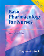 Basic Pharmacology for Nurses - Stock, Yvonne N, MS, RN, and Clayton, Bruce D, Bs, Pharmd, Rph