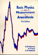 Basic Physics and Measurement in Anaesthesia - Davis, P D, and Parbrook, G D, MD, and Kenny, Gavin N C, MD