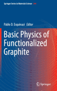 Basic Physics of Functionalized Graphite