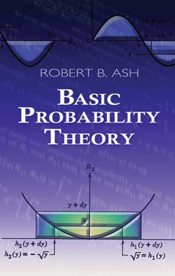 Basic Probability Theory - Ash, Robert B