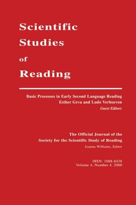 Basic Processes in Early Second Language Reading: A Special Issue of Scientific Studies of Reading - Geva, Esther, PhD (Editor), and Verhoeven, Ludo (Editor)