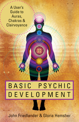 Basic Psychic Development - Friedlander, John, and Hemsher, Gloria