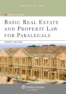 Basic Real Estate and Property Law for Paralegals, Fourth Edition
