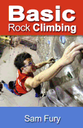 Basic Rock Climbing: Bouldering Techniques for Beginners