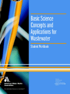 Basic Science Concepts and Applications for Wastewater Operators