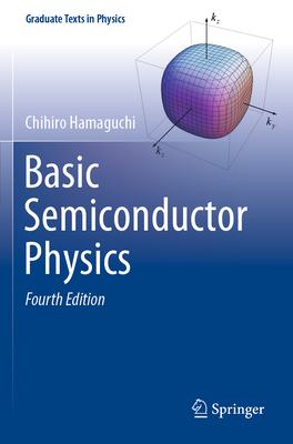 Basic Semiconductor Physics - Hamaguchi, Chihiro