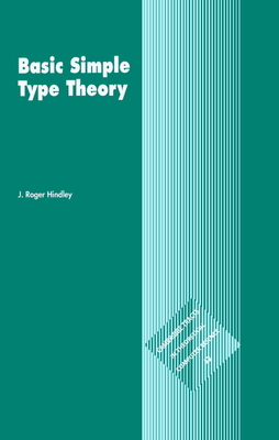 Basic Simple Type Theory - Hindley, J. Roger