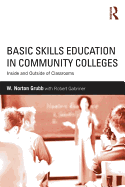 Basic Skills Education in Community Colleges: Inside and Outside of Classrooms