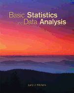 Basic Statistics and Data Analysis - Kitchens, Larry J