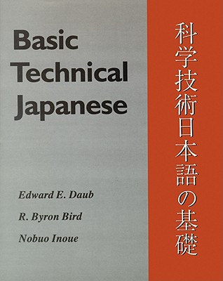 Basic Technical Japanese - Daub, Edward E, and Bird, R Byron, and Inoue, Nobuo