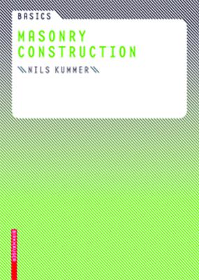 Basics Masonry Construction - Kummer, Nils